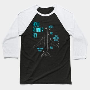 How Planes Fly Aerospace Engineer Baseball T-Shirt